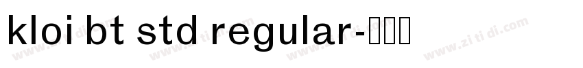 kloi bt std regular字体转换